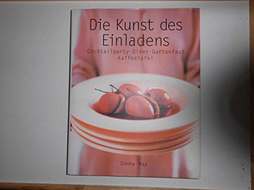 Die Kunst des Einladens Die Kunst des Einladens