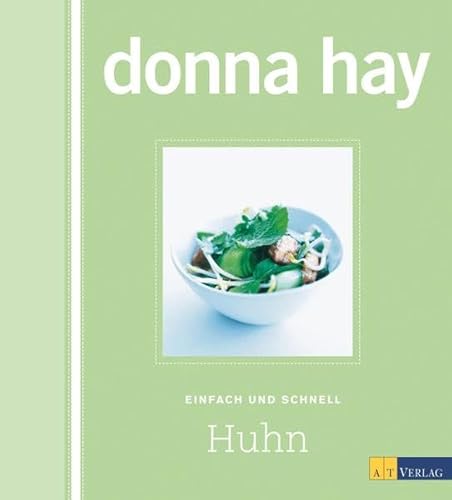 Huhn: Einfach und schnell Huhn: Einfach und schnell