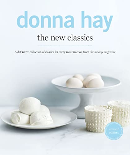 The New Classics: definitive collection of classics for every modern cook von Fourth Estate