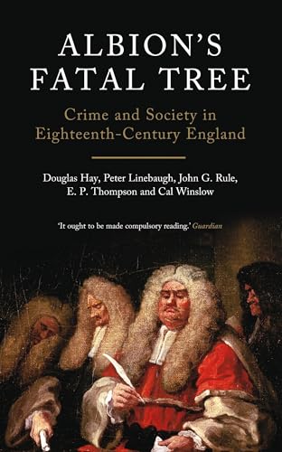 Albion's Fatal Tree: Crime and Society in Eighteenth-Century England Albion's Fatal Tree: Crime and Society in Eighteenth-Century England von Verso