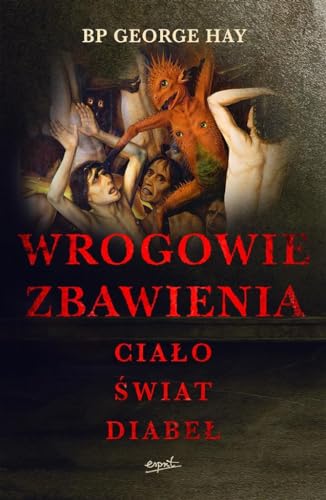 Wrogowie zbawienia: Ciało, świat, diabeł Wrogowie zbawienia: Ciało, świat, diabeł von Esprit