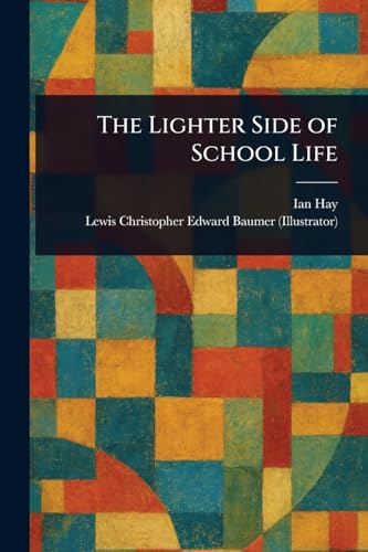 The Lighter Side of School Life von Anson Street Press