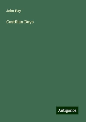 Castilian Days von Antigonos Verlag