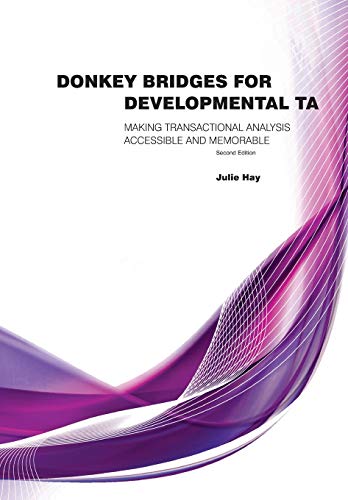 Donkey Bridges For Developmental TA: Making Transactional Analysis Accessible And Memorable von Sherwood Pub.