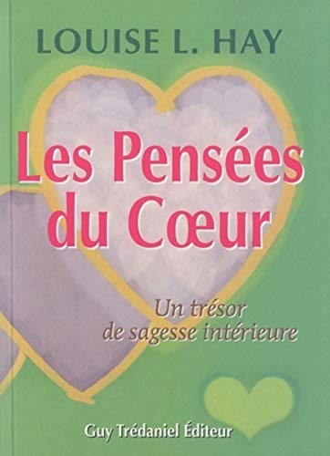 Les pensées du coeur: Un trésor de sagesse intérieur