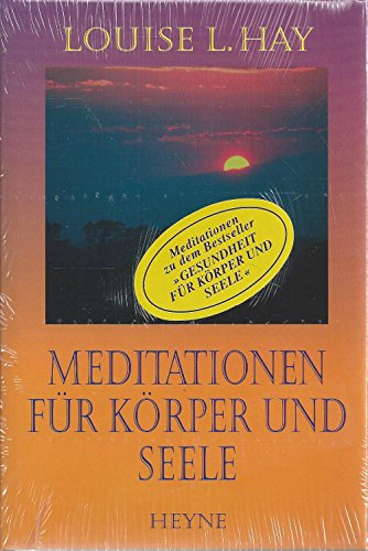 Meditationen für Körper und Seele Meditationen für Körper und Seele
