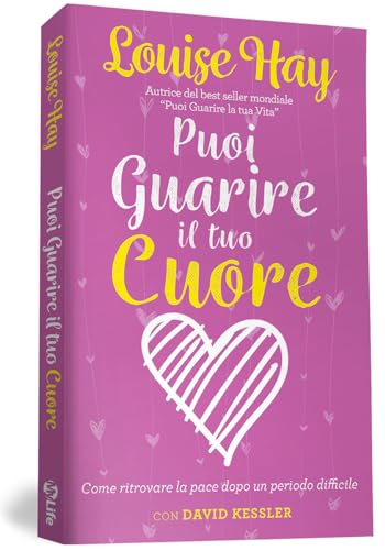 Puoi guarire il tuo cuore. Come ritrovare la pace dopo un periodo difficile von My Life