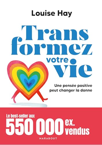 Transformez votre vie: Une pensée positive peut changer la donne Transformez votre vie: Une pensée positive peut changer la donne von MARABOUT