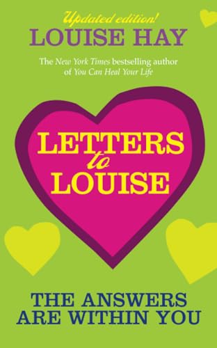 Letters to Louise: The Answers Are Within You Letters to Louise: The Answers Are Within You von Hay House UK