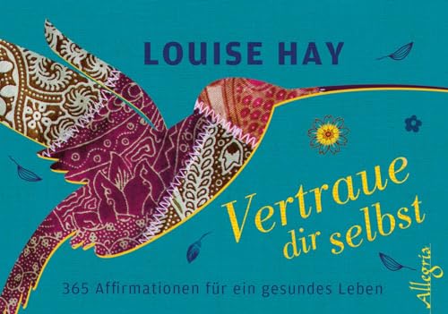 Vertraue dir selbst - Aufsteller: 365 Affirmationen für ein gesundes Leben Vertraue dir selbst - Aufsteller: 365 Affirmationen für ein gesundes Leben