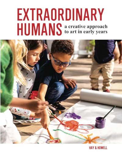 Extraordinary Humans: A creative approach to art in early years