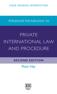 Advanced Introduction to Private International Law and Procedure (Elgar Advanced Introductions) von Edward Elgar Publishing Ltd