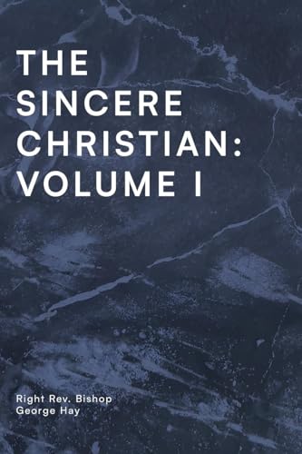 THE SINCERE CHRISTIAN: VOLUME I von St Athanasius Press