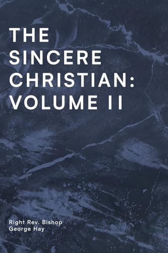 THE SINCERE CHRISTIAN: Volume II: VOLUME II von St Athanasius Press