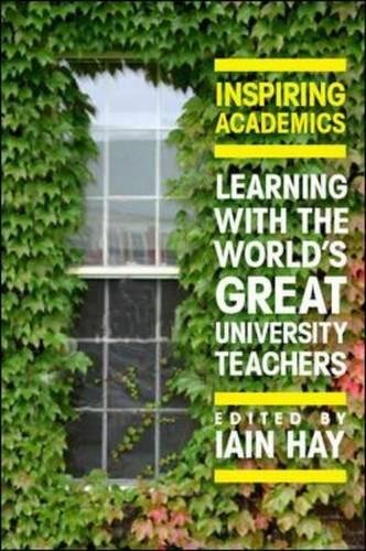 Inspiring Academics: Learning With The World's Great University Teachers von Open University Press