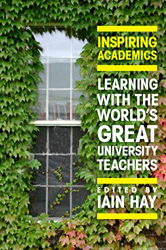 Inspiring Academics: Learning With The World's Great University Teachers