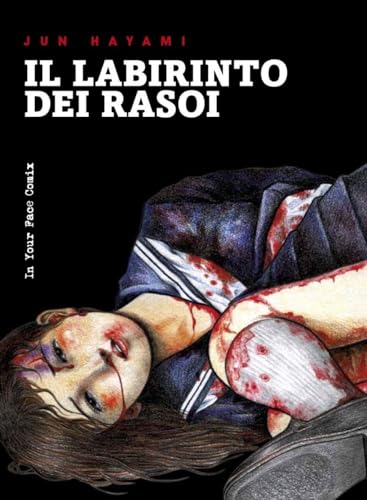 Il labirinto dei rasoi Il labirinto dei rasoi von In Your Face Comix