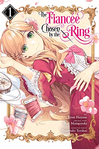 The Fiancee Chosen by the Ring, Vol. 1 (FIANCEE CHOSEN BY RING GN) von Yen Press