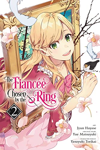The Fiancee Chosen by the Ring, Vol. 2 (FIANCEE CHOSEN BY RING GN) von Yen Press