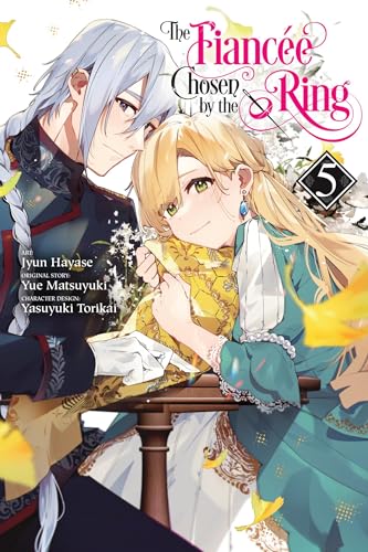 The Fiancee Chosen by the Ring, Vol. 5 (FIANCEE CHOSEN BY RING GN)
