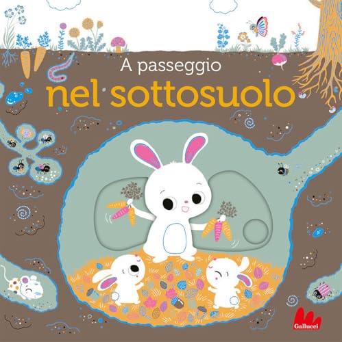 A passeggio nel sottosuolo. Ediz. a colori (Artedicarte) von Gallucci