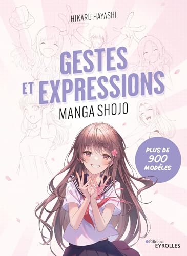Gestes et expressions manga shojo von EYROLLES