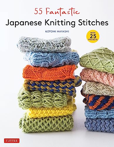 55 Fantastic Japanese Knitting Stitches: Includes 25 Projects von Tuttle Publishing