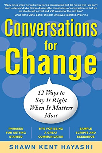 Conversations for Change: 12 Ways to Say it Right When It Matters Most von McGraw-Hill Education