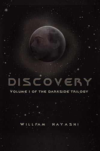Discovery: Volume I of the Dark Side Trilogy (Dark Side Trilogy, 1, Band 1) von Xlibris Corporation