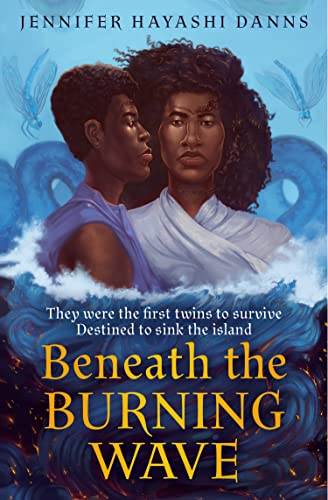 Beneath the Burning Wave: An epic new debut YA fantasy adventure (The Mu Chronicles) von One More Chapter