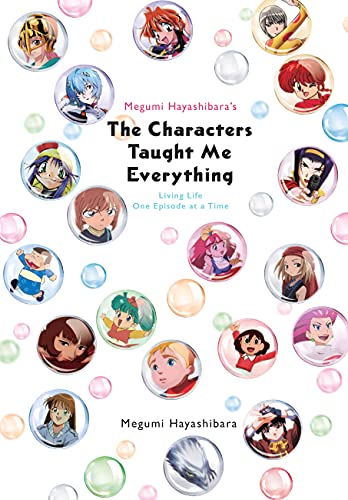 Megumi Hayashibara's The Characters Taught Me: Living Life One Episode at a Time von Yen Press