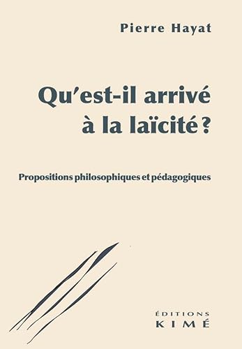 Qu'est-il arrivé à la laïcité ?: Propositions philosophiques et pédagogiques von KIME