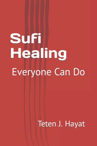 Sufi Healing: Everyone Can Do