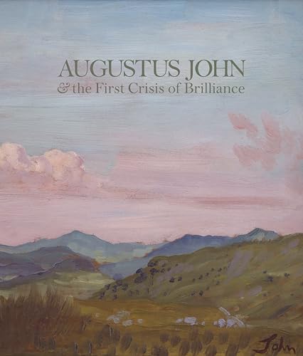 Augustus John & the First Crisis of Brilliance von Piano Nobile Publications