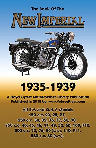 Book of New Imperial (Motorcycles) 1935-1939 All S.V. & O.H.V. Models von Veloce Enterprises, Inc.