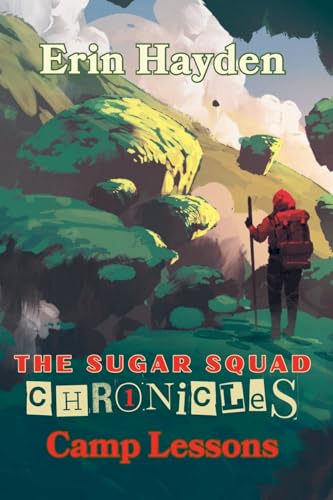 Camp Lessons (The Sugar Squad Chronicles, Band 1) von Bravery Books