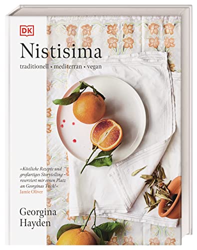 Nistisima: Traditionell, mediterran, vegan. 120 vegane Rezepte aus dem Mittelmeerraum, dem Nahen Osten und Osteuropa von Dorling Kindersley Verlag