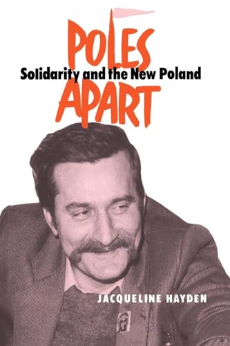 Poles Apart Pb: Solidarity and The New Poland von Taylor & Francis