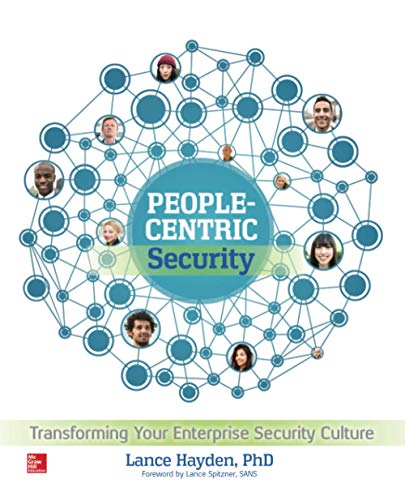 People-Centric Security: Transforming Your Enterprise Security Culture von McGraw-Hill Education