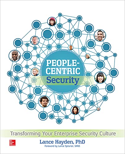 People-Centric Security: Transforming Your Enterprise Security Culture von McGraw-Hill Education