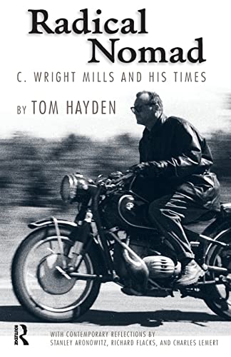 Radical Nomad: C. Wright Mills And His Times von Routledge