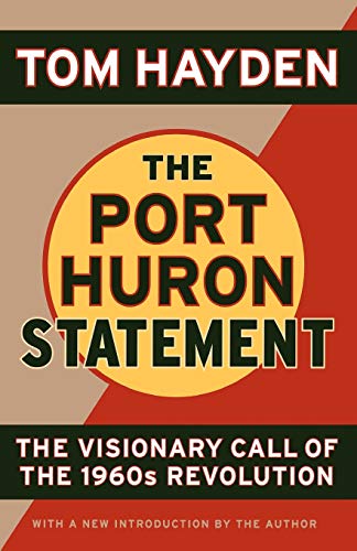The Port Huron Statement: The Vision Call of the 1960s Revolution von PublicAffairs