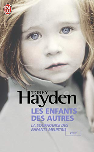 Les Enfants des autres: La souffrance des enfants meurtris