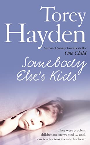 SOMEBODY ELSE'S KIDS: They were problem children no one wanted … until one teacher took them to her heart von HarperElement