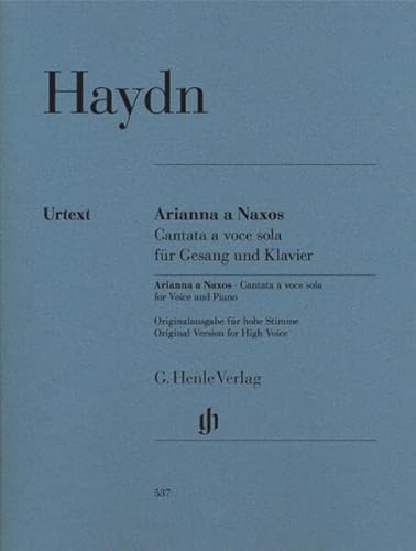 Arianna a Naxos, Cantata a voce sola für Gesang und Klavier Hob. XXVIb:2: Besetzung: Singstimme und Klavier (G. Henle Urtext-Ausgabe)