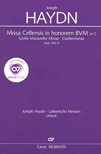 Große Mariazeller Messe in C (Klavierauszug): Missa Cellensis in honorem BVM. Cäcilienmesse Hob. XXII:5, 1766