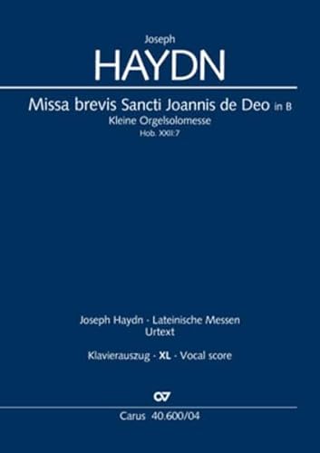 Missa brevis Sancti Joannis de Deo (Klavierauszug XL): Kleine Orgelsolomesse Hob. XXII:7, 1778 (?) (terminus ante quem)