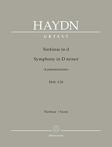 Sinfonie d-Moll Hob. I:26 Lamentazione. Partitur, Urtextausgabe Sinfonie d-Moll Hob. I:26 Lamentazione. Partitur, Urtextausgabe von Bärenreiter