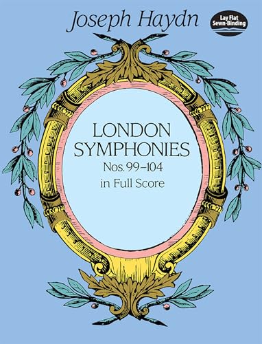London Symphonies Nos. 99-104 in Full Score (Dover Orchestral Music Scores) von Dover Publications