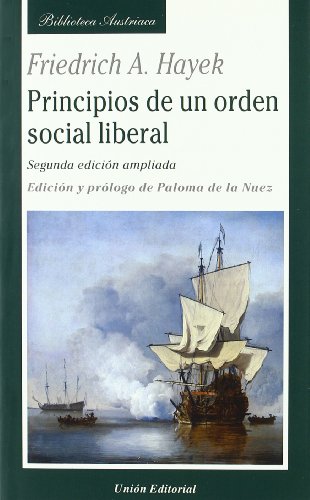 Principios de un orden social liberal (Biblioteca Austriaca) von UniÃ³n Editorial